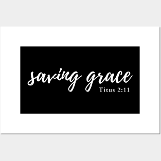 Saving grace Titus 2:11 Posters and Art